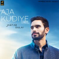 Aja Kudiye - Jagtar Dulai