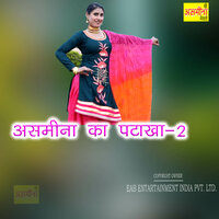 Asmeena Ka Patkha, Pt. 2 - Asmeena