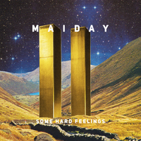 Some Hard Feelings - Maiday