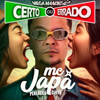 Certo ou Errado (Mega Mandelão) - Mc Japa