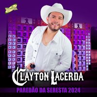 O Cara da Sua Vida - Clayton Lacerda