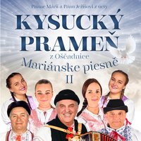 Poď K Spasiteľu - Kysucký Prameň