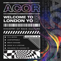 Welcome To London Yo - Acor