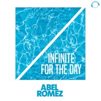 Infinite for the Day - Abel Romez