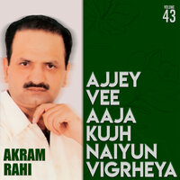 Teri Khatir Ki Karan Gey - Akram Rahi
