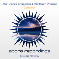 Celestial - The Trance Ensemble & Northern Project