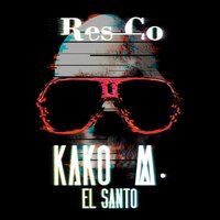 El Santo - Kako M. & Res_Co