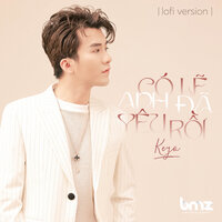 Có Lẽ Anh Đã Yêu Rồi - KEYO & BMZ