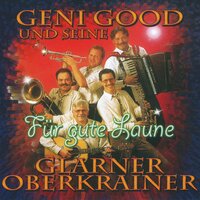 Der Alpentwist - Geni Good und seine Glarner Oberkrainer