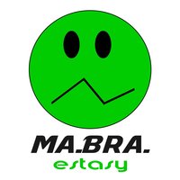 Estasy - Ma.Bra.