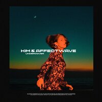 Undercover - Kim & Affectwave