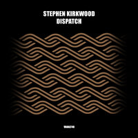 Dispatch - Stephen Kirkwood