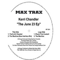 That's All I Needed - Kerri Chandler