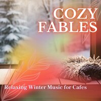 Winter's Hushed Whispers - Cozy Fables