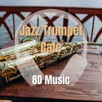 Romping Trumpet Jazz (8D Music) - 8D Jazz Music
