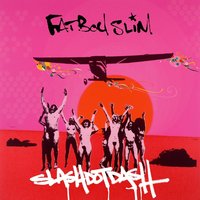 Close to Home - Fatboy Slim