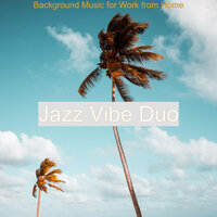 Soundscapes for Staying Healthy - Jazz Vibe Duo