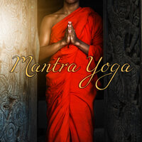Mantra Yoga - Musica Rilassante Relax