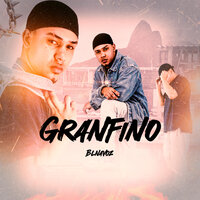 Granfino - BL NA VOZ