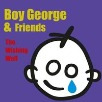 The Wishing Well Drum & Bass - Boy George & Gosh
