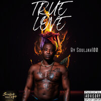 Love Fa Deez Streetz - Souljah100