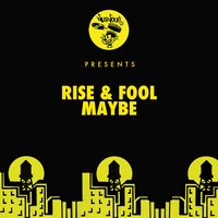 Maybe - Rise