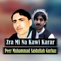 Zan Singara Wam - Peer Muhammad & Saidullah Gurbaz