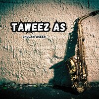 Taweez As - Ghulam Aseer