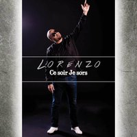 Ce soir je sors - Lorenzo