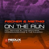 On The Run - Fischer & Miethig & Mindsoundscapes