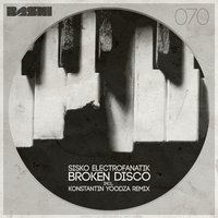 Broken Disco - Sisko Electrofanatik & Konstantin Yoodza