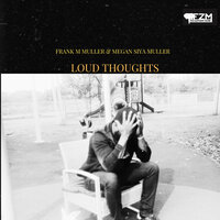 Leave This Place - Frank M Muller & Megan Siya Muller