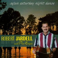 Mon coeur fais mal - Robert Jardell & Pure Cajun