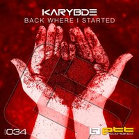 Back Where I Started - Karybde