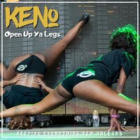 Open Up Ya Legs - Fly Boi Keno