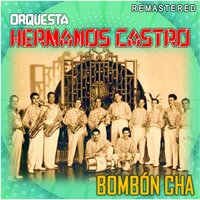 Mira a veer quien es - Orquesta Hermanos Castro
