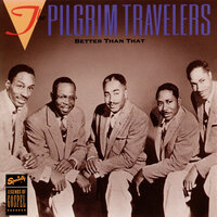 All The Way (I'm Willing To Run) - The Pilgrim Travelers
