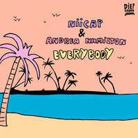 Everybody - Niicap & Andrea Hamilton