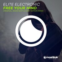 Free Your Mind - Elite Electronic