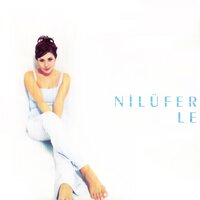 Hasret Çığlıkları - Nilüfer