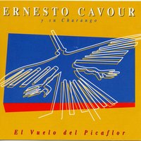 El Vuelo del Picaflor - Ernesto Cavour