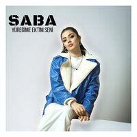 Yüreğime Ektim Seni - Saba