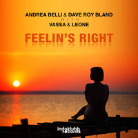 Feelin's Right - Andrea Belli & DAVE ROY BLAND & VASSA