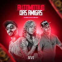 Automotivo das Amigas - MC Delux & MC Dricka & DJ Rodrigues & MC Mano Osso & DJ Lil Beats