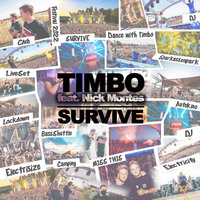 Survive - Timbo & Nick Montes