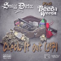 Check It Out (187) - Smigg Dirtee & Beeda Weeda