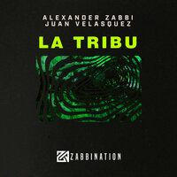 La Tribu - Alexander Zabbi & Juan Velasquez