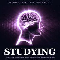 Music for Reading (Exam Study Music) - Studying Music and Study Music