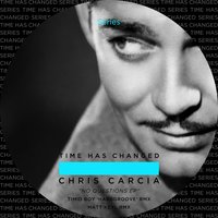 No Questions - Chris Garcia
