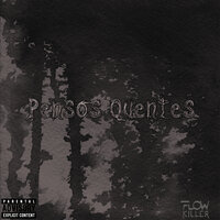 Pensos Quentes - Flow Killer & Double DK